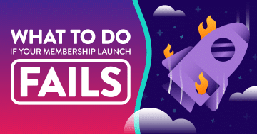 What To Do If Your Membership Launch Fails